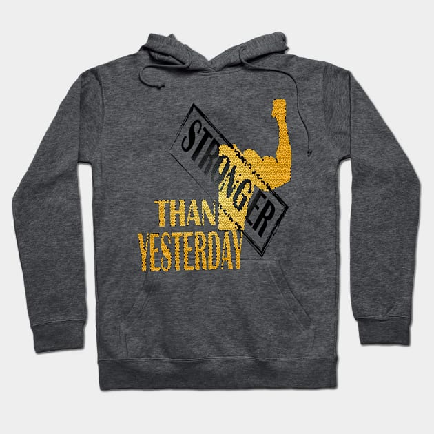 stronger than yesterday Hoodie by Day81